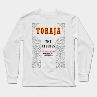 Toraja, The Celebes Long Sleeve T-Shirt